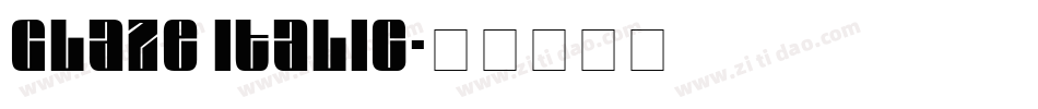 Glaze Italic字体转换